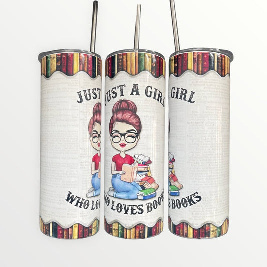 Just a Girl Who Loves Books Tumbler