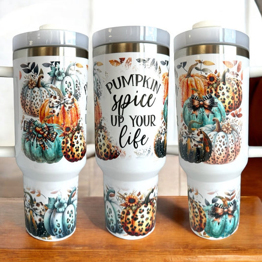 Pumpkin Spice up Your Life 30oz/ 40oz Quencher Tumbler