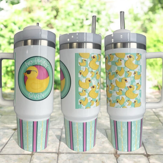 No Ducks Given 30oz/40oz Quencher Tumbler Cup