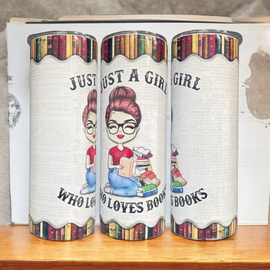 Just a Girl Who Loves Books 20/30oz Insulated Skinny Tumbler